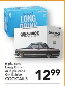 Pete's Fresh Market 6 pk. cans Long Drink or 8 pk. cans Gin & Juice COCKTAILS offer