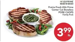 Pete's Fresh Market Prairie Fresh USA Prime Center Cut Boneless PORK CHOPS offer