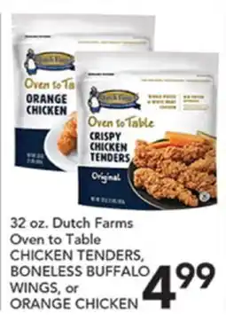 Pete's Fresh Market 32 oz. Dutch Farms Oven to Table CHICKEN TENDERS, BONELESS BUFFALO WINGS, or ORANGE CHICKEN offer