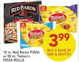 Pete's Fresh Market 12 in. Red Baron PIZZA or 50 ct. Totino's PIZZA ROLLS offer