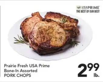 Pete's Fresh Market Prairie Fresh USA Prime Bone-In Assorted PORK CHOPS offer