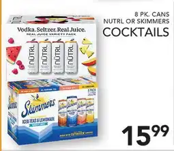 Pete's Fresh Market 8 PK. CANS NUTRL OR SKIMMERS COCKTAILS offer