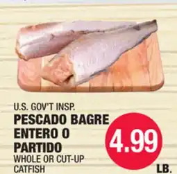 Carnicerias Jimenez U.S. GOV'T INSP. PESCADO BAGRE ENTERO O PARTIDO offer