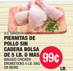 Carnicerias Jimenez U.S. GRADE A PIERNITAS DE POLLO SIN CADERA BOLSA DE 5 LB. O MAS offer