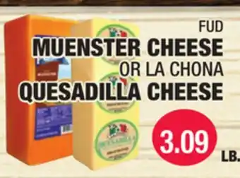 Carnicerias Jimenez FUD Muenster Cheese OR La Chona Quesadilla Cheese offer