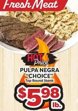 Torres Supermercado PULPA NEGRA CHOICE Top Round Steak offer