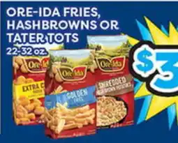 Torres Supermercado ORE-IDA FRIES, HASHBROWNS OR TATER TOTS offer