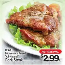 Angelo Caputo's Fresh Market U.S.G.I. Midwest Raised All-Natural Pork Steak offer