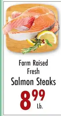 Garden Fresh Market Farm Raised Fresh Salmon Steaks offer