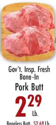 Garden Fresh Market Gov't Insp. Fresh Bone-In Pork Butt offer