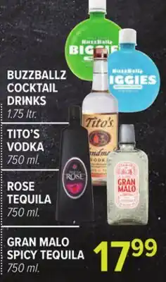 Cermak Fresh Market BUZZBALLZ COCKTAIL DRINKS, TITO'S VODKA, ROSE TEQUILA, GRAN MALO SPICY TEQUILA offer