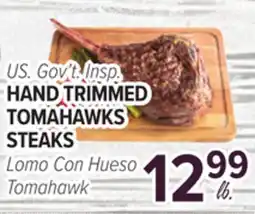 Cermak Fresh Market U.S. Gov't Insp. HAND TRIMMED TOMAHAWKS STEAKS offer