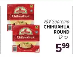 Cermak Fresh Market V&V Supremo CHIHUAHUA ROUND offer