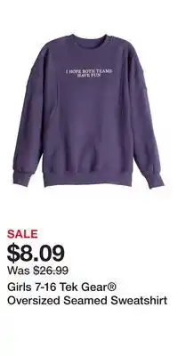 Kohl's Girls 7-16 Tek Gear Oversized Seamed Sweatshirt offer