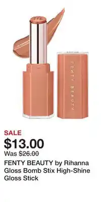 Kohl's FENTY BEAUTY by Rihanna Gloss Bomb Stix High-Shine Gloss Stick offer