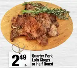 Super King Markets Quarter Pork Loin Chops or Half Roast offer