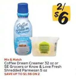 Winn Dixie Coffee Dream Creamer 32 oz or SE Grocers or Know & Love Fresh Shredded Parmesan 5 oz offer