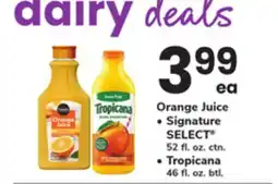 ACME Orange Juice, Signature SELECT 52 fl. oz. ctn., Tropicana 46 fl. oz. btl offer