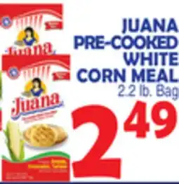 Bravo Supermarkets JUANA PRE-COOKED WHITE CORN MEAL offer