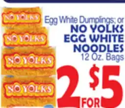 Bravo Supermarkets NO YOLKS Egg White Dumplings or NO YOLKS EGG WHITE NOODLES offer