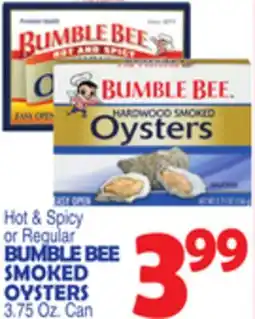 Bravo Supermarkets BUMBLE BEE SMOKED OYSTERS offer