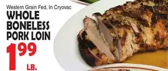 Bravo Supermarkets WHOLE BONELESS PORK LOIN offer