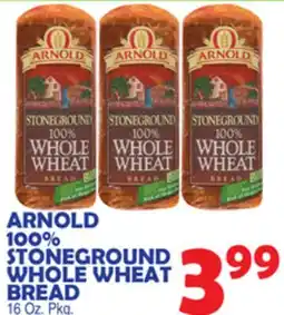 Bravo Supermarkets ARNOLD 100% STONEGROUND WHOLE WHEAT BREAD offer