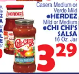 Bravo Supermarkets Casera Medium or Verde Mild •HERDEZ, Mid or Medium •CHI CHI'S Salsa 16 Oz. Jar offer
