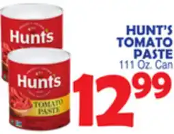 Bravo Supermarkets HUNT'S TOMATO PASTE offer