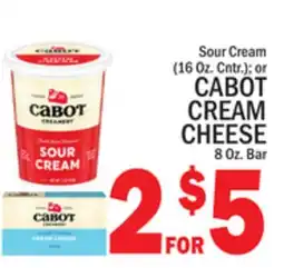 C Town Sour Cream (16 Oz. Cntr.) or CABOT CREAM CHEESE 8 Oz. Bar offer