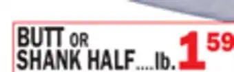 C Town BUTT or SHANK HALF offer
