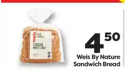 Weis Markets Weis By Nature Sandwich Bread offer