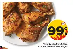 Weis Markets Weis Quality Family Size Chicken Drumsticks or Thighs offer