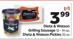 Weis Markets Dietz & Watson Grilling Sausage 12 - 14 oz Dietz & Watson Pickles 32 oz offer