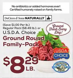 DeCicco & Sons DeCicco & Sons NATURALLY U.S.D.A. Choice Ground Round Family-Pack offer