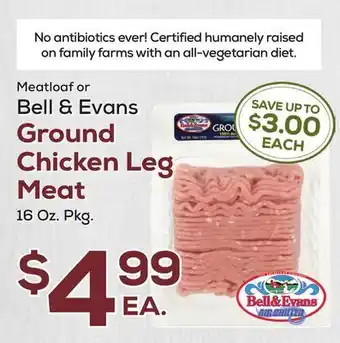 DeCicco & Sons Bell & Evans Ground Chicken Leg Meat offer