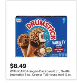 CVS Häagen-Dazs bars 6 ct., Nestlé Drumstick 8 ct., Oreo or Toll House mini 12 ct offer