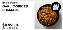 Bristol Farms Bristol Farms GARLIC-SPICED EDAMAME offer