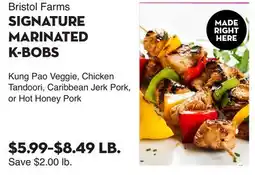 Bristol Farms Bristol Farms SIGNATURE MARINATED K-BOBS offer