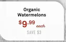 Standard Market Organic Watermelons offer