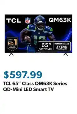 Sam's Club TCL 65 Class QM63K Series QD-Mini LED Smart TV offer
