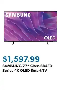 Sam's Club SAMSUNG 77 Class S84FD Series 4K OLED Smart TV offer