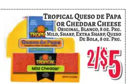 Trade Fair Supermarket TROPICAL QUESO DE PAPA OR CHEDDAR CHEESE offer