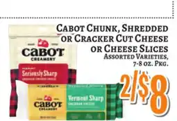 Trade Fair Supermarket CABOT CHUNK, SHREDDED OR CRACKER CUT CHEESE OR CHEESE SLICES offer