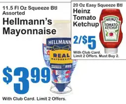 SuperFresh Hellmann's Mayonnaise, 11.5 Fl Oz Squeeze Btl Assorted, Heinz Tomato Ketchup, 20 Oz Easy Squeeze Btl offer
