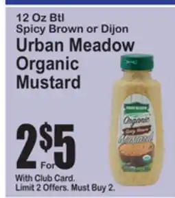 SuperFresh Spicy Brown or Dijon Urban Meadow Organic Mustard offer