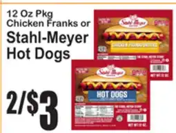 SuperFresh 12 Oz Pkg Chicken Franks or Stahl-Meyer Hot Dogs offer