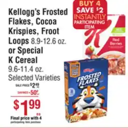 Smart & Final Kellogg's Frosted Flakes, Cocoa Krispies, Froot Loops 8.9-12.6 oz. or Special K Cereal 9.6-11.4 oz offer