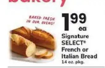 Safeway Signature SELECT French or Italian Bread offer