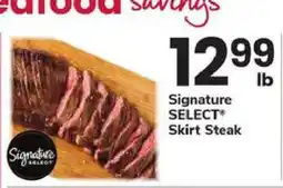 Safeway Signature SELECT Skirt Steak offer